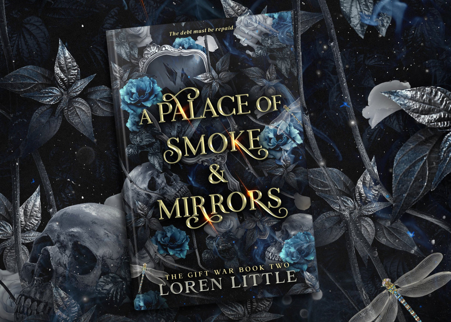 A Palace of Smoke & Mirrors Hardback