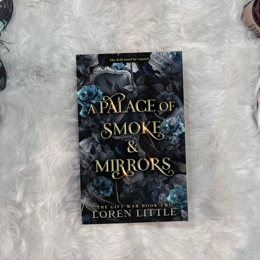 A Palace of Smoke & Mirrors Special Edition Paperback